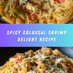 Colossal Shrimp in a Spicy Sauce Recipe