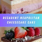 Neapolitan Cheesecake Cake Recipe