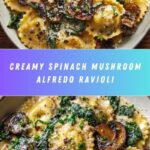 Spinach Mushroom Alfredo Ravioli: A Delicious & Easy Recipe