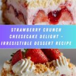 Strawberry Crunch Cheesecake Delight Recipe