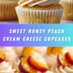 Honey Peach Cream Cheese Cupcakes: A Sweet and Fruity Delight Recipe
