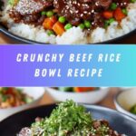 Crispy Beef Rice Bowl: A Delicious Recipe for a Quick Meal Recipe