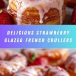 Strawberry Glazed French Crullers Recipe