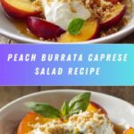 Peach and Burrata Caprese Salad Delight Recipe