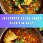 Salsa Verde Tortilla Soup Recipe