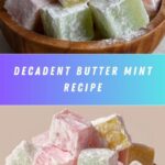 Melt-in-Your-Mouth Butter Mints Recipe